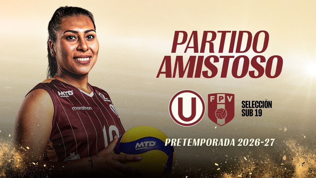 🏐 Universitario vs. Selección peruana Sub-19 🇵🇪 | Partido Amistoso del 18/9/2026 | Resumen Extendido