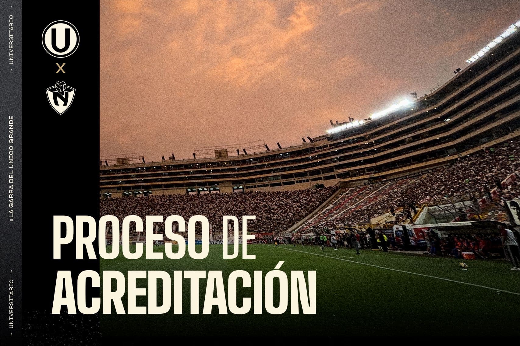 Amistoso internacional - Universitario vs El Nacional: Instrucciones para el proceso de acreditación